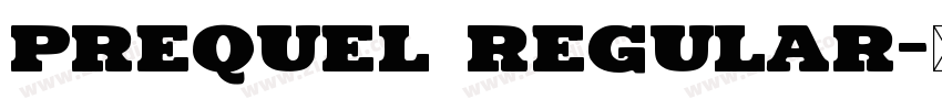 Prequel Regular字体转换